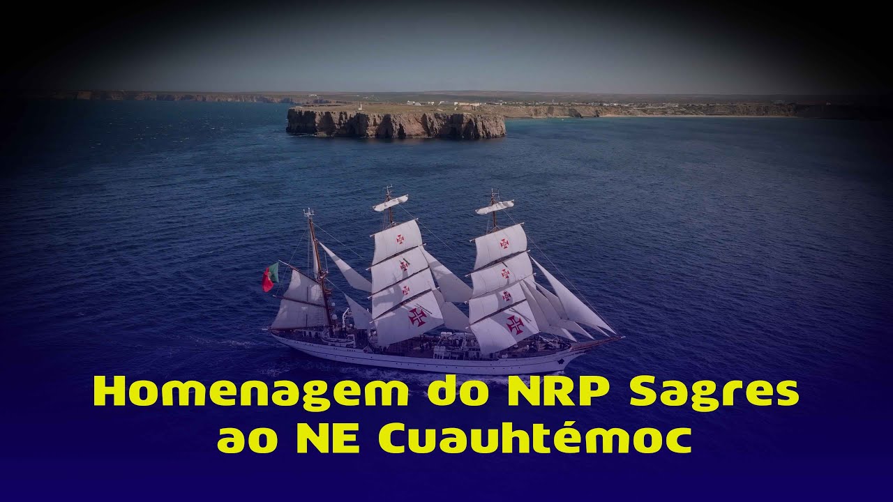 Homenagem NRP Sagres do Navio-Escola Cuauhtémoc