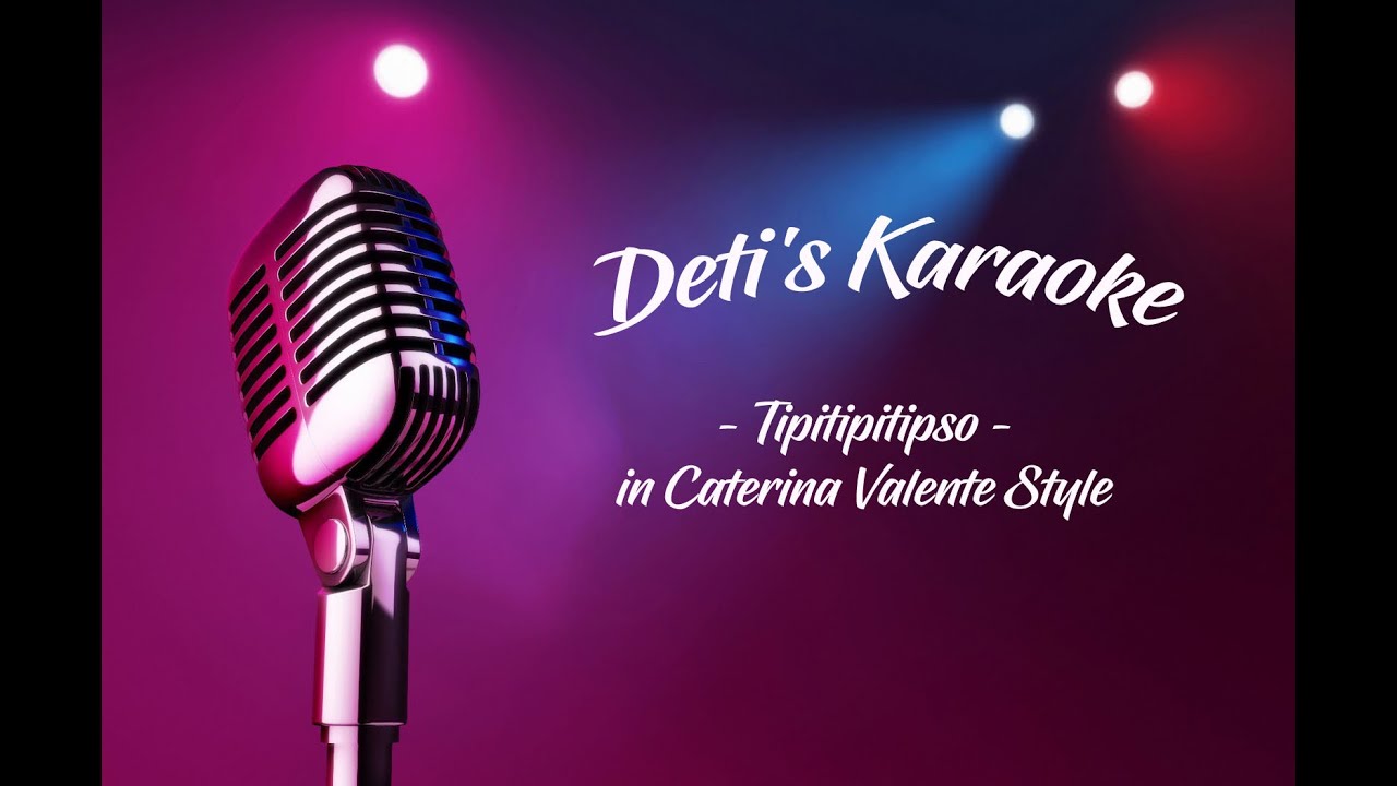 Tipitipitipso * Caterina Valente * Karaoke