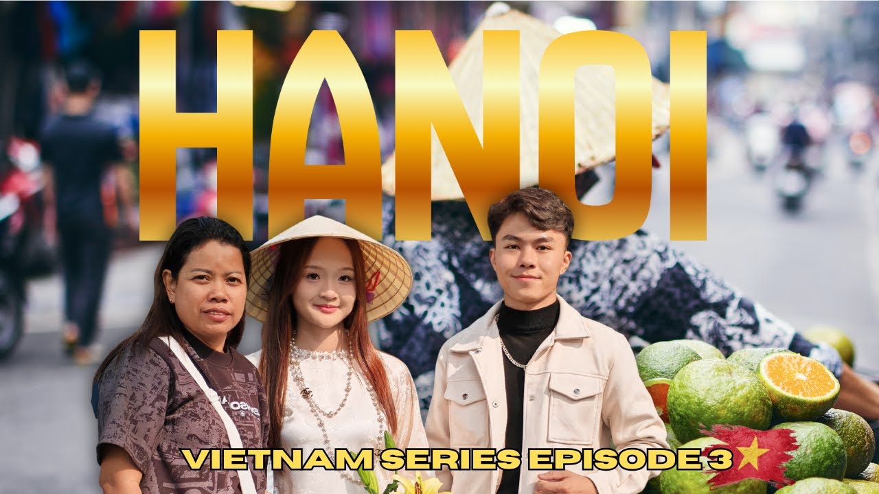 Hanoi Chaos…One of Asia’s Coolest Cities? | EP 3