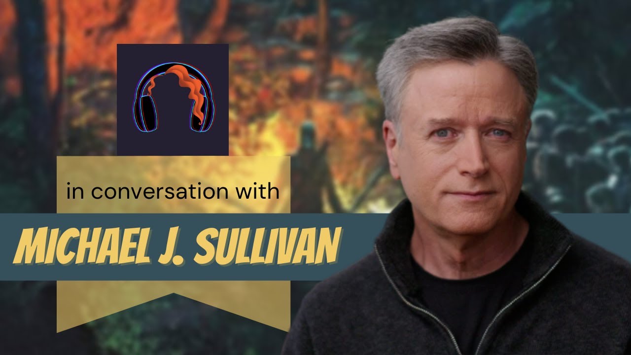 In Conversation with Michael J. Sullivan // Fantasy Author