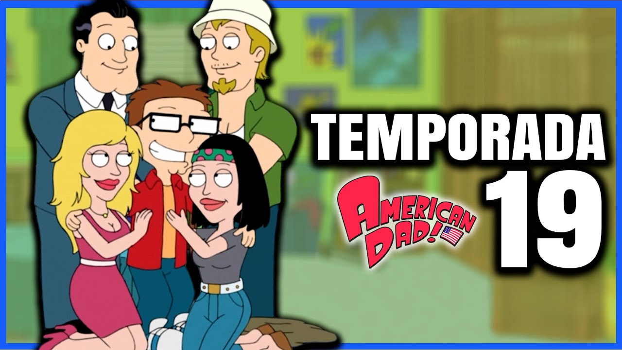 AMERICAN DAD temporada 19 completa | Resumenes de series | Cesar Andre