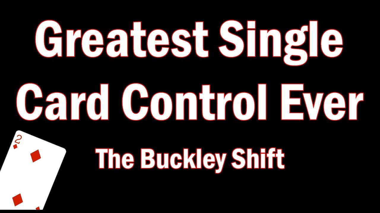 GREATEST SINGLE CARD CONTROL EVER! The Buckley Shift | Tutorial |