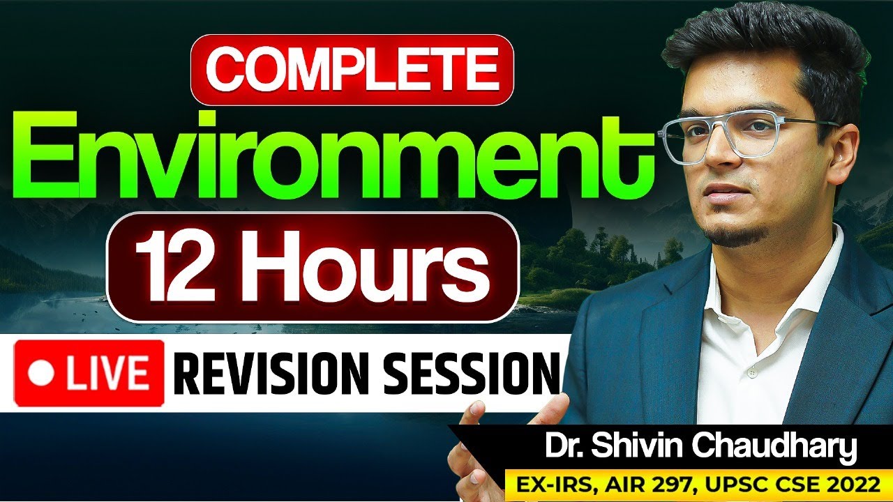 Live 12-Hour Session: Complete Environment Revision for Prelims