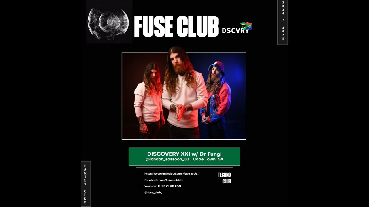 FUSE CLUB DISCOVERY | PDCST XXI | w/ Dr Fungi (Cape Town, South Africa)