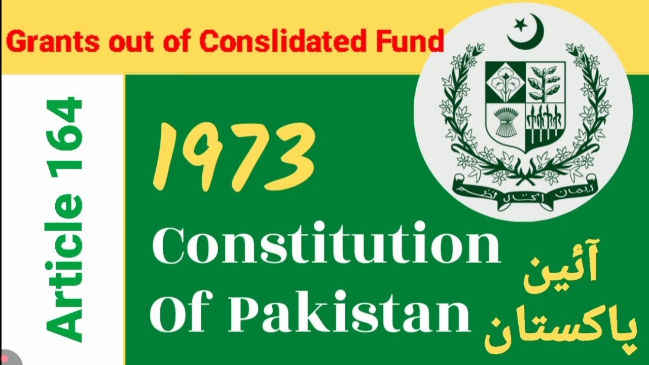 Article 164 of Constitution of Pakistan 1973| Pakistan Constitution 1973 Series | Law | CSS 2026