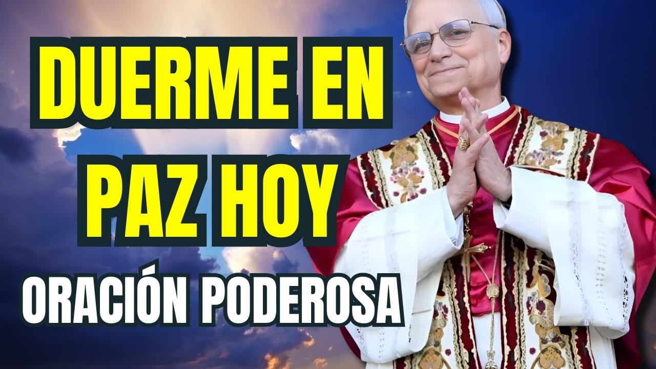 PAPA LEÓN XIV | ORACIÓN PODEROSA PARA DORMIR EN PAZ