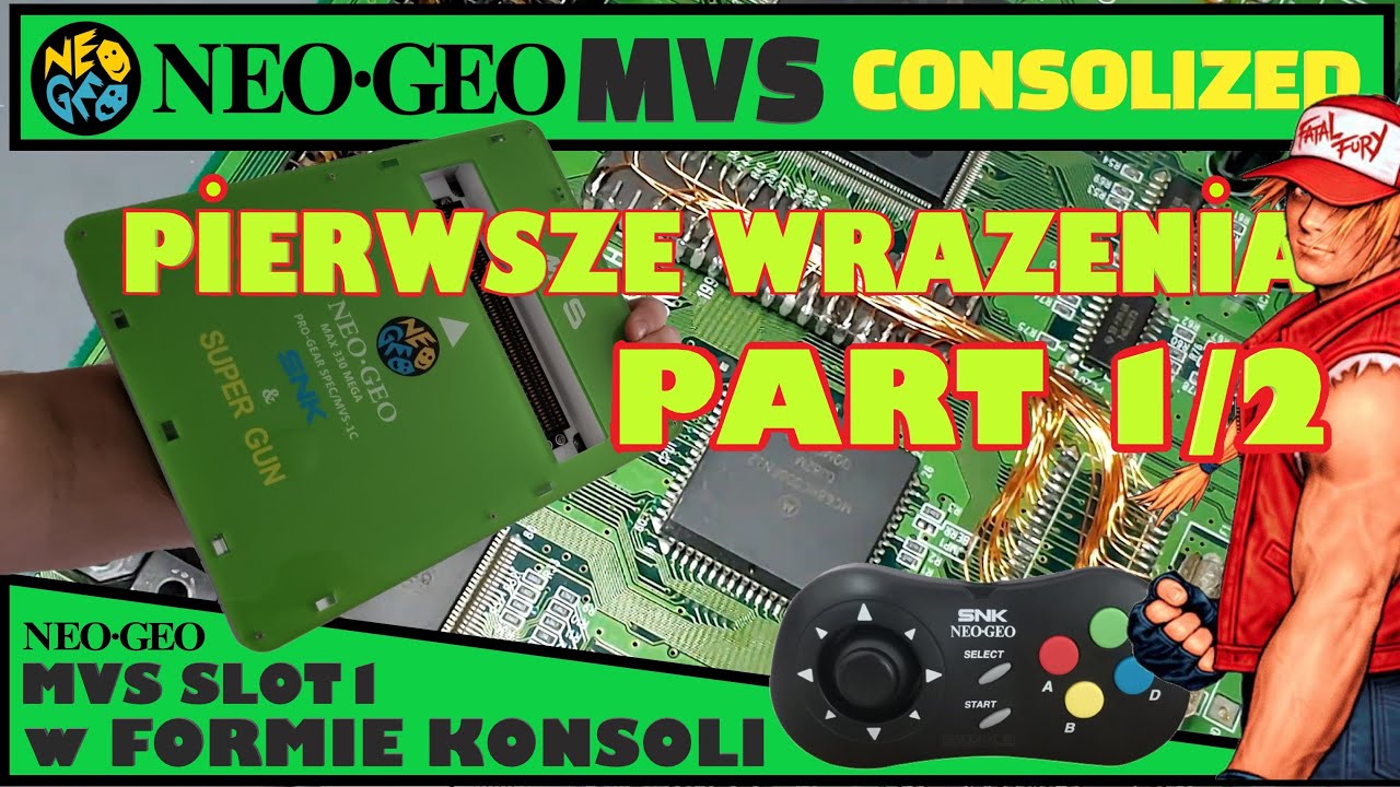 NEO GEO MVS Consolized - MVS Slot 1 jako konsola domowa PART 1/2. Pierwsze wrazenia i testy