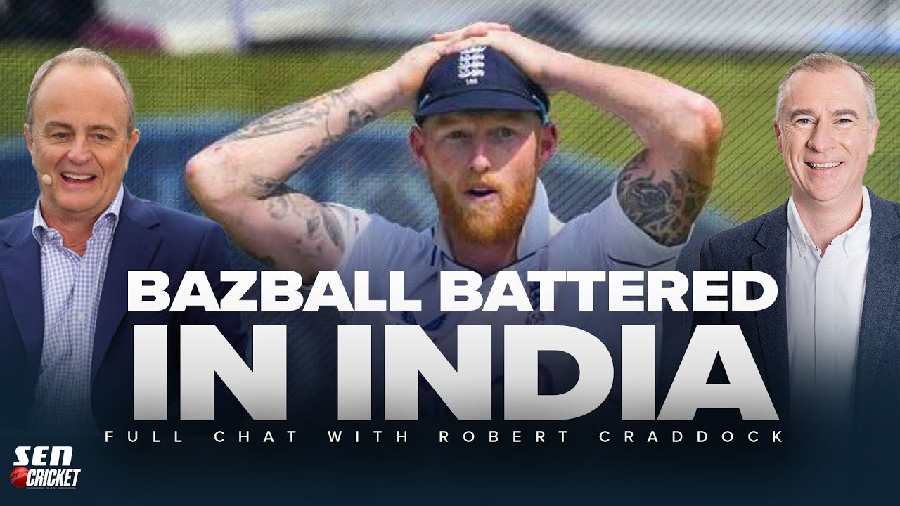 Bazball battered - Will India dominate remainder of the Test series? - SEN Cricket