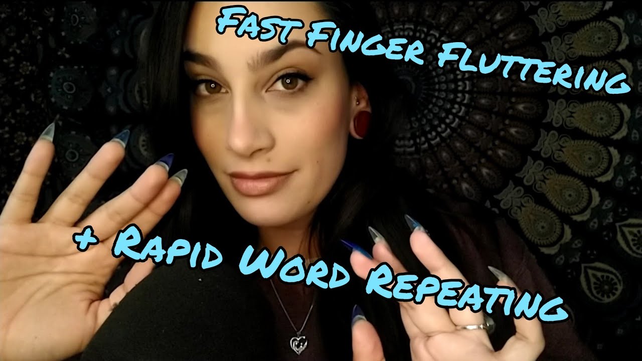 ASMR Fast Aggressive Finger Flutters & Rapid Word Repetition (
