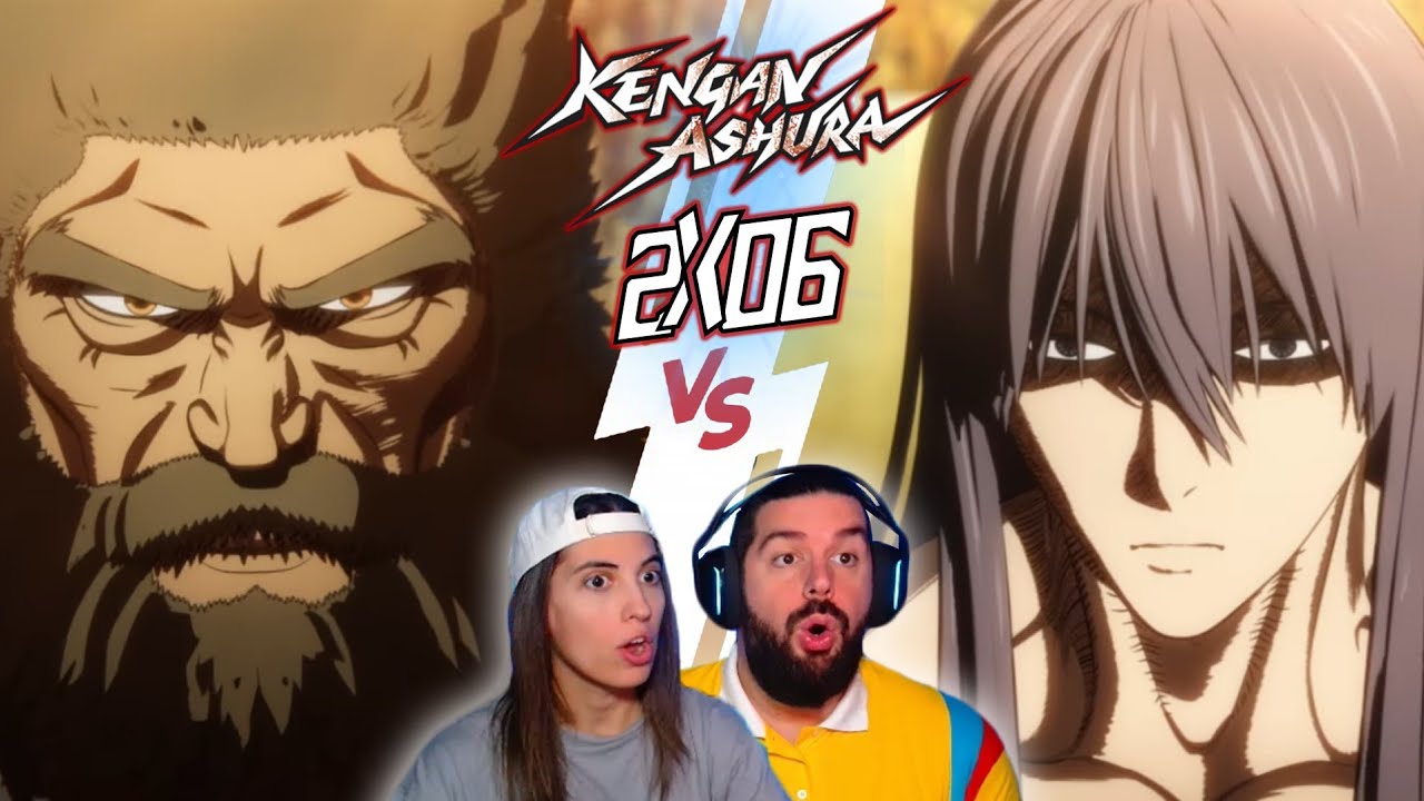 KUROKI GENSAI VS KIRYU SETSUNA (PARTE 1) - REACCIÓN 2X06 KENGAN ASHURA