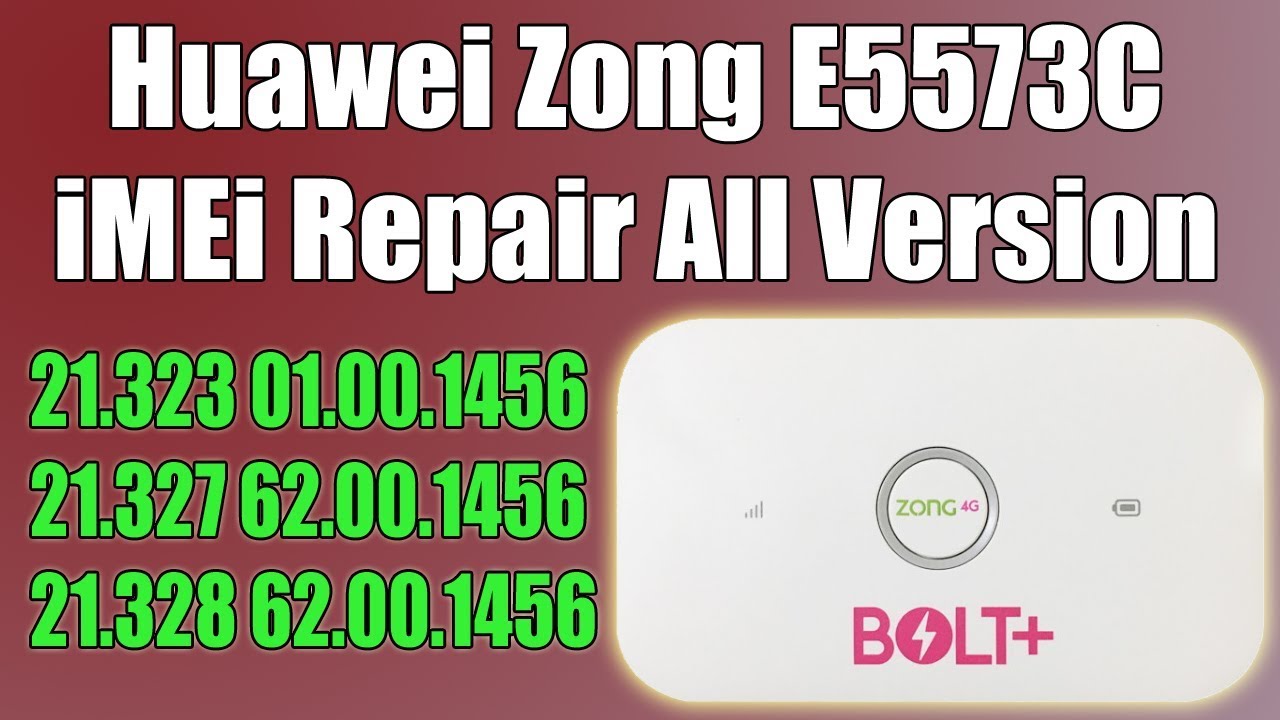 Huawei Zong E5573Cs-322 21.323,327,328 IMEI Repair Solution