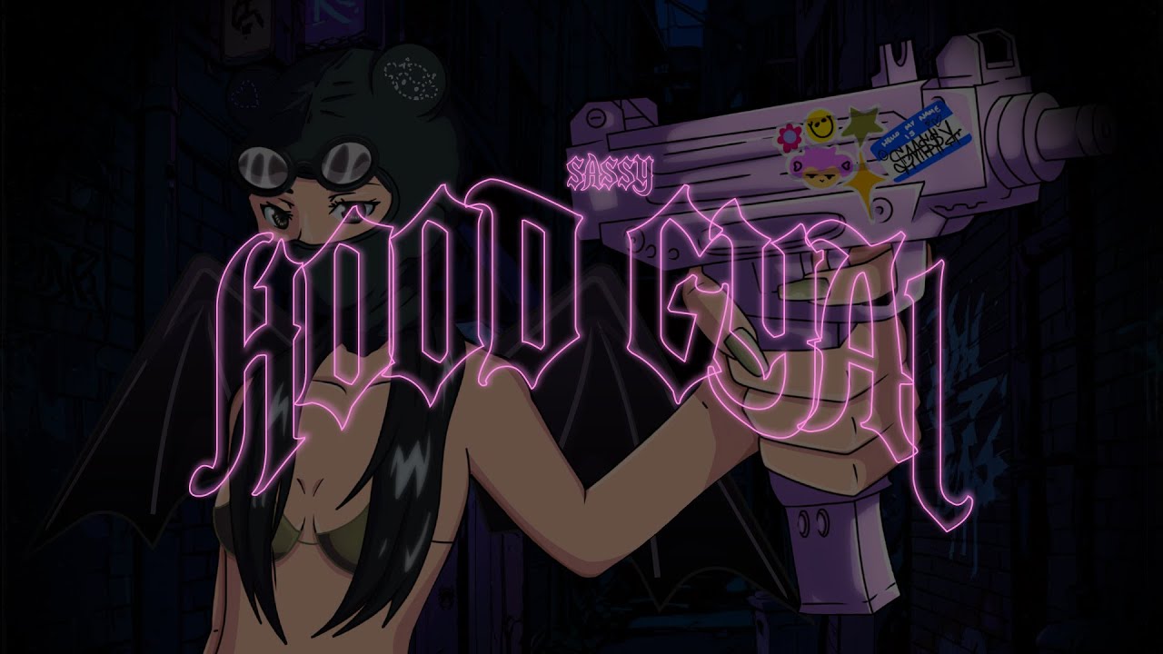 HOOD GYAL - SASSY