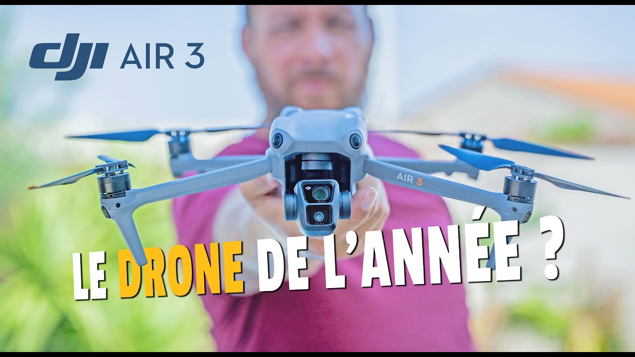 DJI AIR 3 : PRÉSENTATION ET TEST
