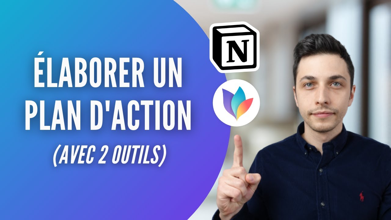 4 &eacute;tapes pour cr&eacute;er un plan d'action (+2 outils)