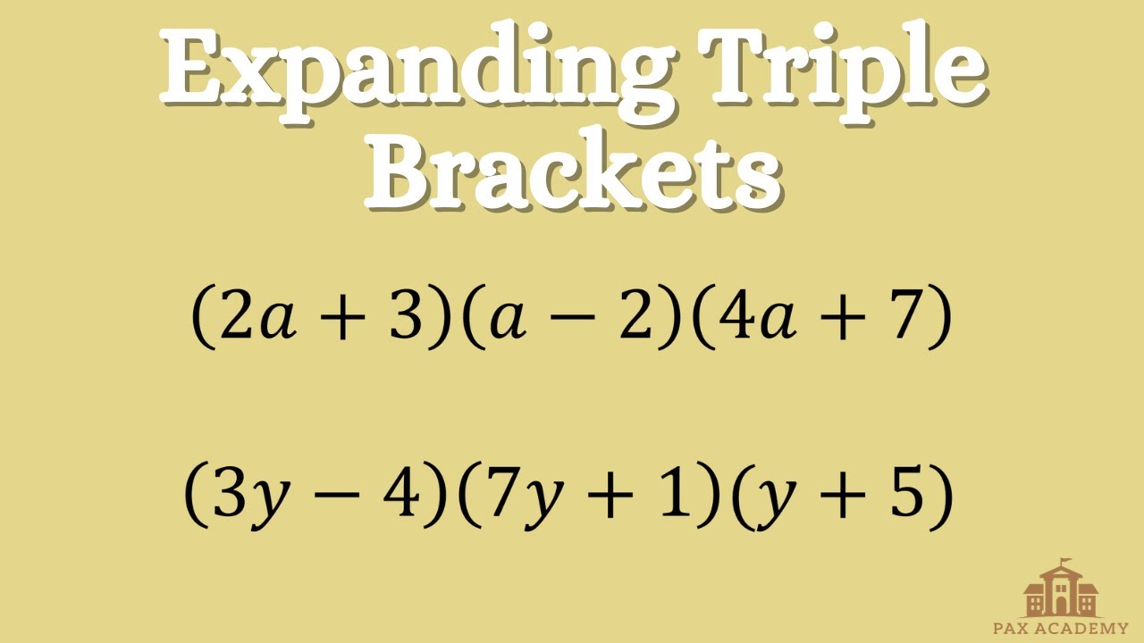 Expanding Brackets - Triple Brackets