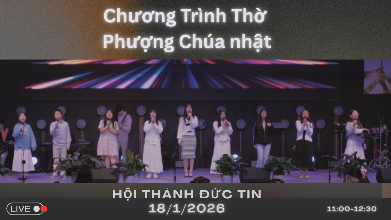 CHƯƠNG TRÌNH THỜ PHƯỢNG CHÚA - Chúa Nhật 18/1/2025