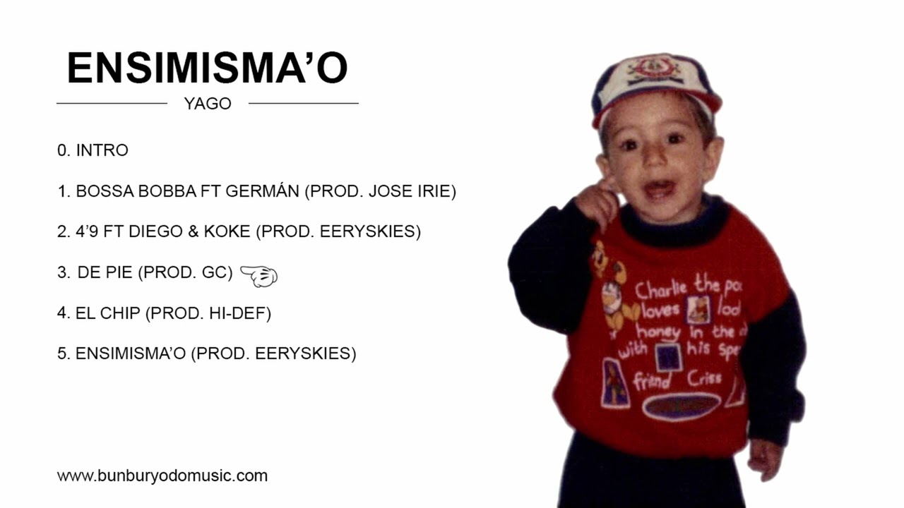 YAGO - ENSIMISMA'O [FULL ALBUM]
