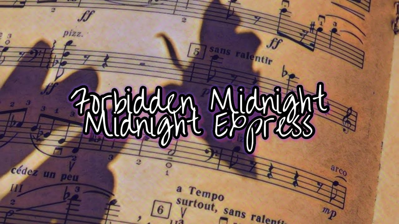Forbidden Midnight || Midnight Express || iii || Official Audio