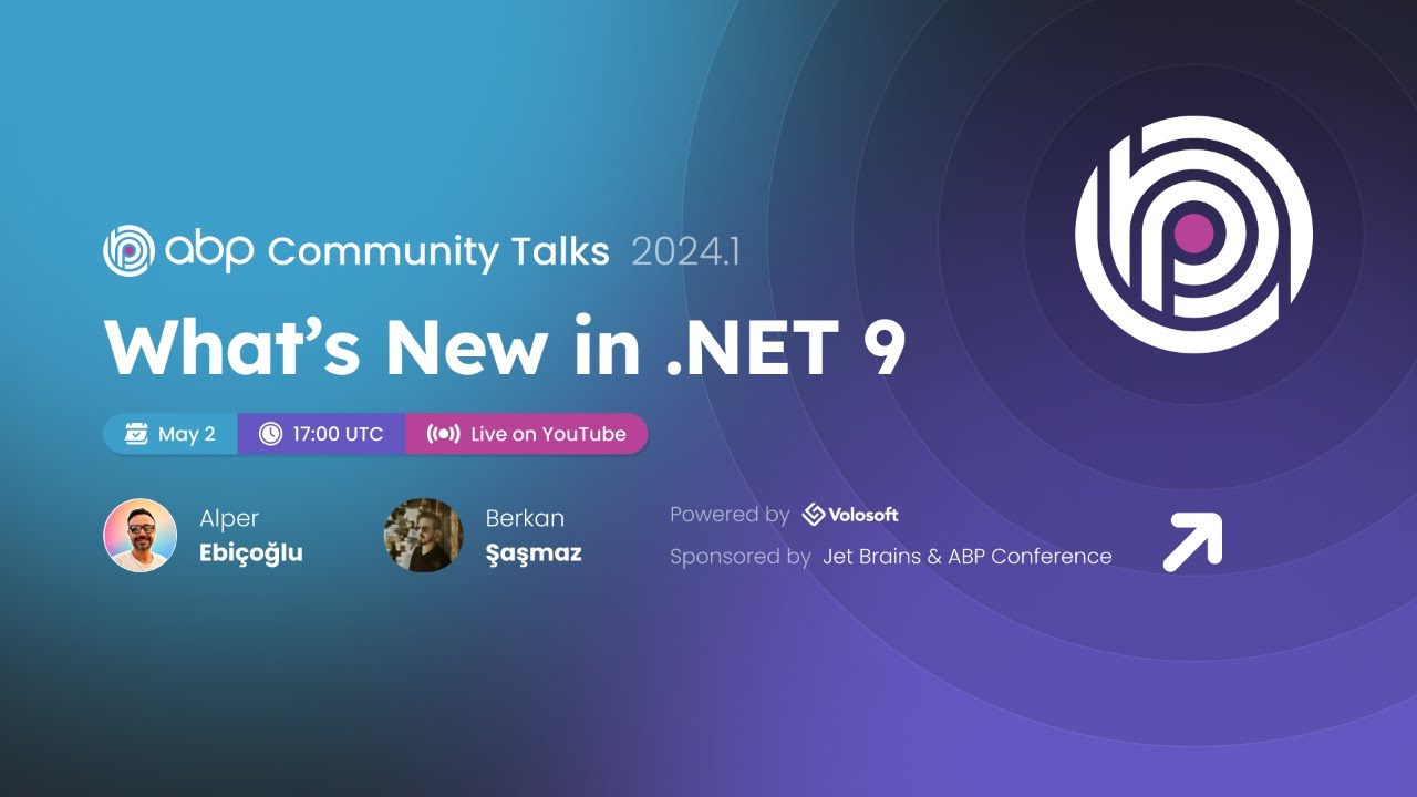 ABP Community Talks 2024.1: What's new in .NET 9?