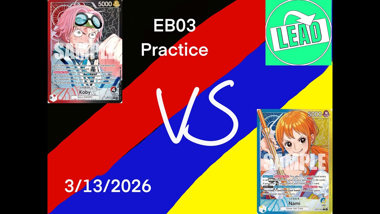 OPTCG OPEB03 Practice: R/B Koby VS U/Y Nami