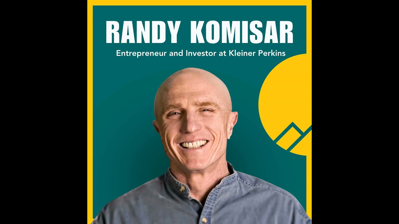 #105 Randy Komisar— Legendary Kleiner Perkins Investor Shares the 3 “Whys” Every Founder Must Ans...