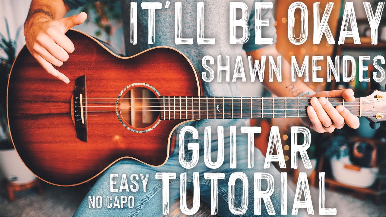 It'll Be Okay Shawn Mendes Guitar Tutorial // It'll Be Okay Guitar // Guitar Lesson #916
