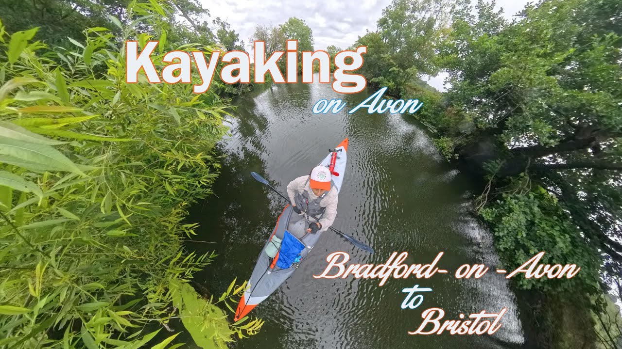 Kayaking on river Avon (Bradford to Bristol)
