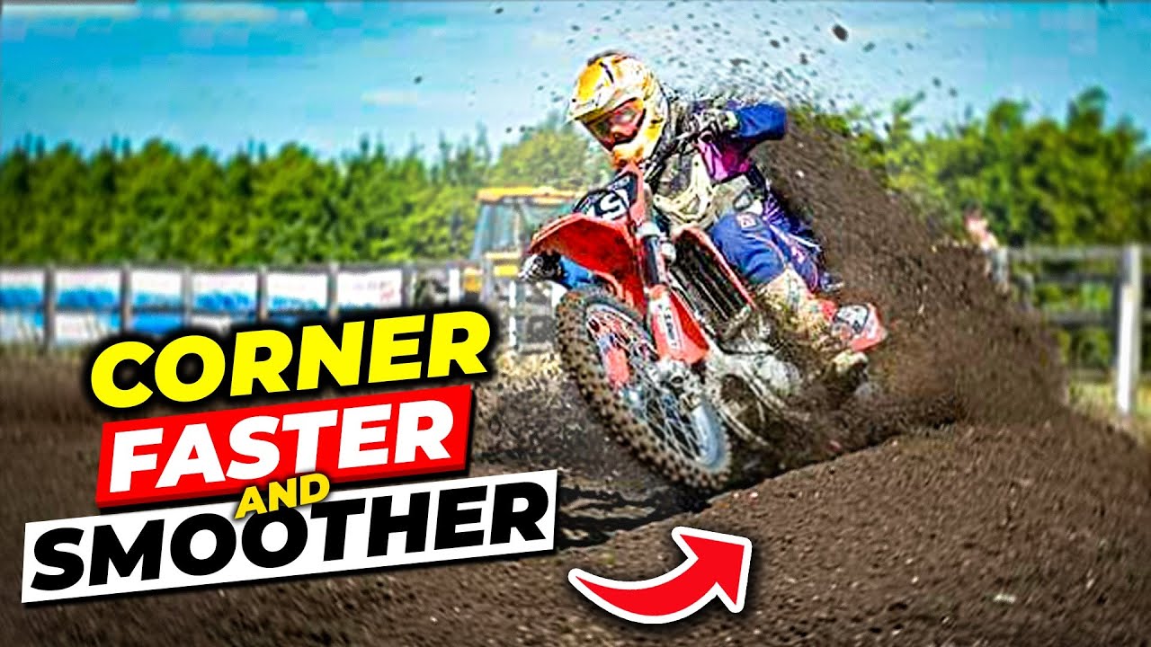 HOW TO CORNER ON A DIRTBIKE FASTER: A BEGINNERS GUIDE