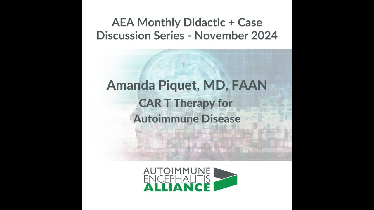 The AE Alliance & Dr.  Amanda Piquet present,  CAR T Therapy for Autoimmune Disease