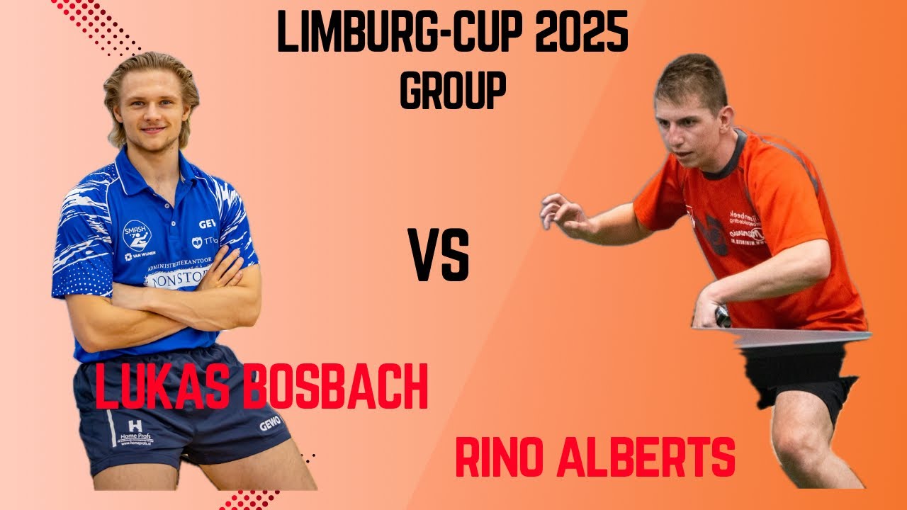 Lukas Bosbach - Rino Alberts | Limburg-Cup 2025 (Group)