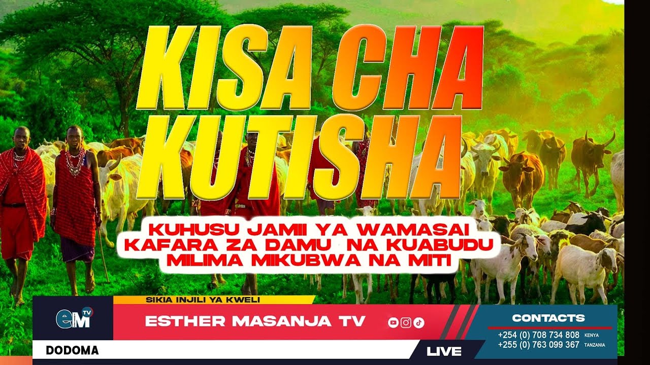 KISA CHA KUTISHA KUTOKA KATIKA JAMII YA KIMASAI | KUABUDU MILIMA, MITI MIKUBWA |KAFARA ZA DAMU