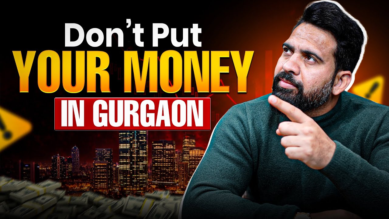 People Are Buying Gurgaon Blindly &mdash; And That&rsquo;s Why Many Will Regret It | Gurgaon Real Estate