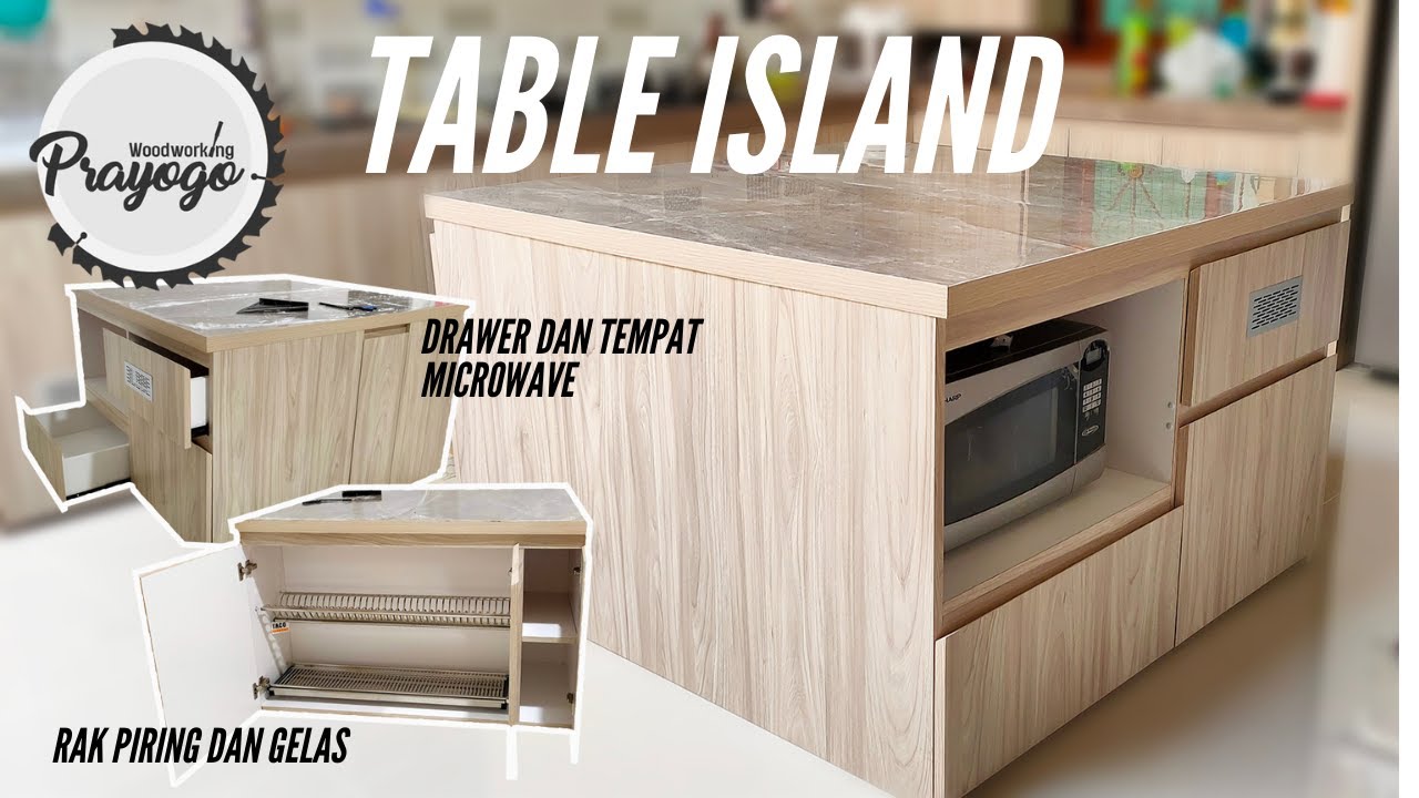 MEMBUAT TABLE ISLAND, MEJA ISLAND / KITCHEN ISLAND