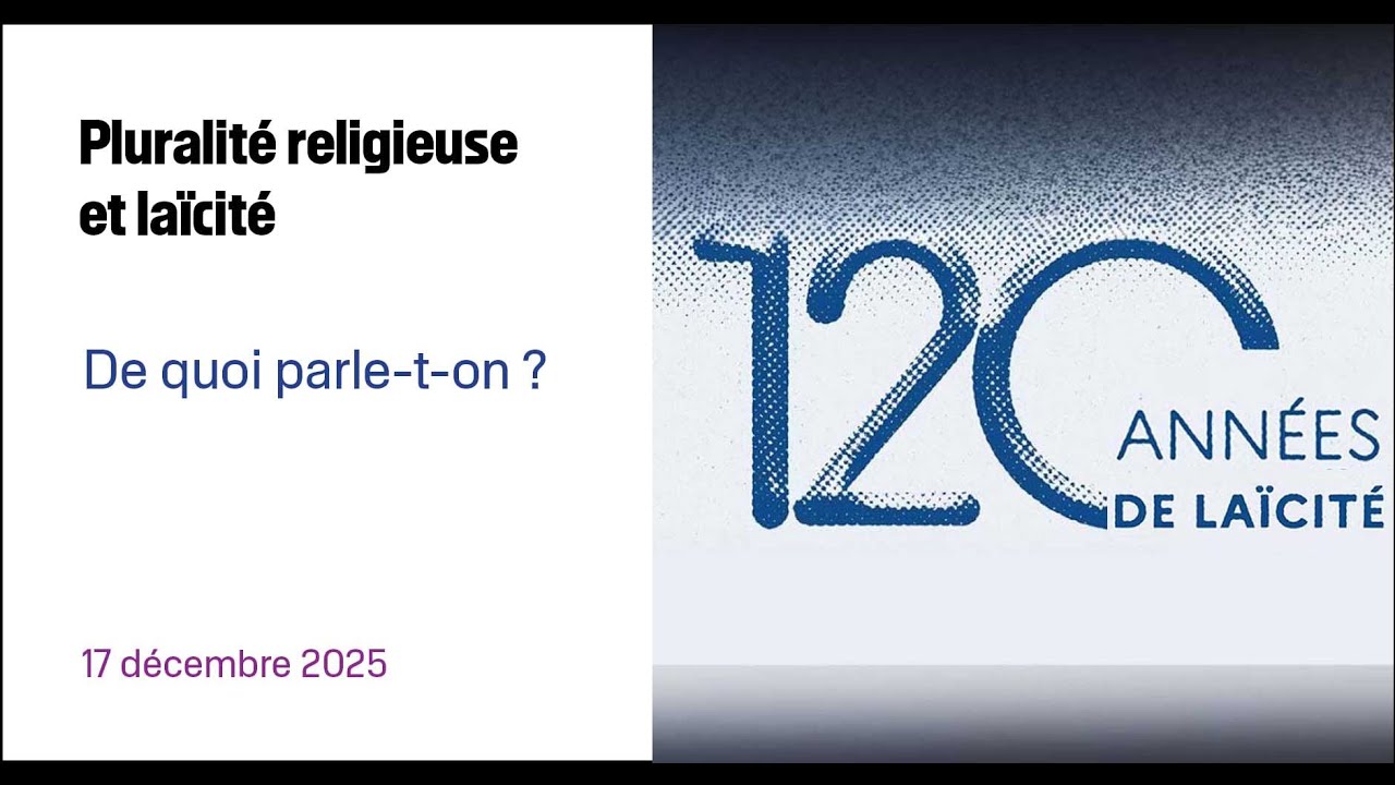 Pluralité religieuse et laïcité, cycle De quoi parle-t-on ?