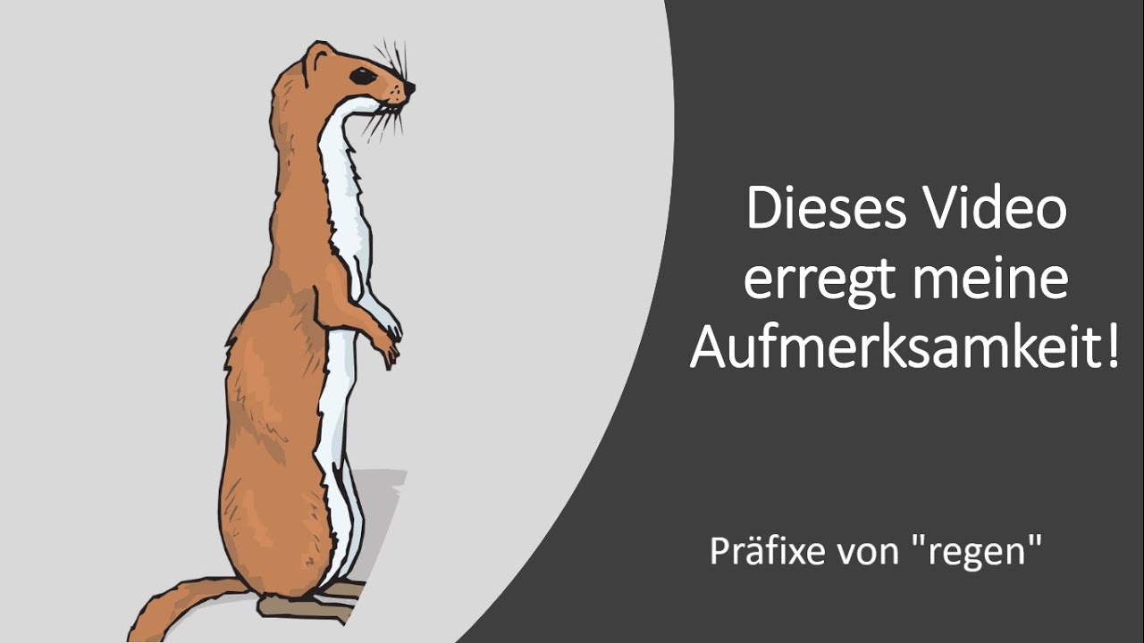 Dieses Video erregt meine Aufmerksamkeit! - Präfixe von 