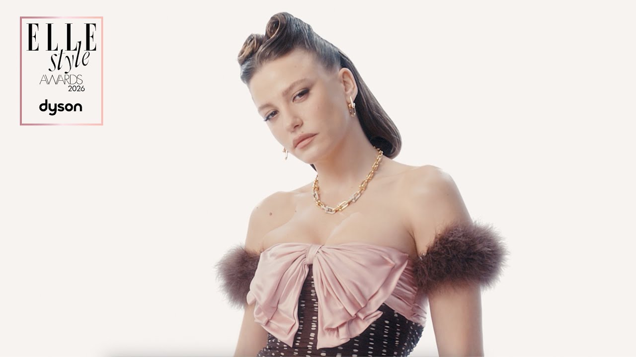ELLE Style Awards 2026 x Dyson | Yılın ELLE Kızı: Serenay Sarıkaya