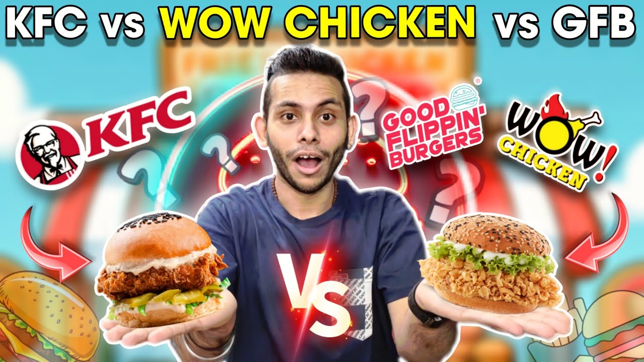 KFC vs WOW Chicken vs Good Flippin Burgers, | Best fried Chicken BURGER ? | ZINGER | NomBom