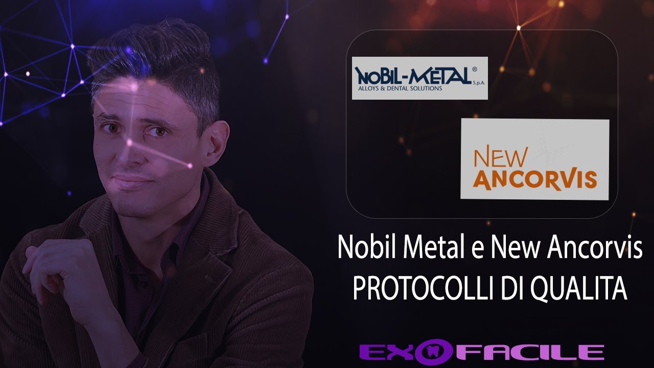 Nobil Metal e New Ancorvis ...  Protocolli di qualità