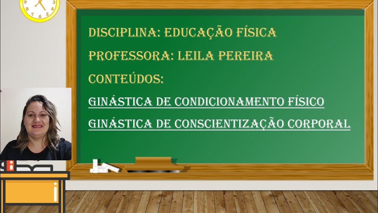 Aula: Ginástica de Condicionamento Físico e Ginástica de Conscientização Corporal