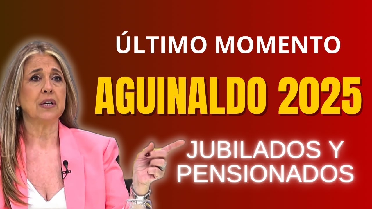 ✅ Aguinaldo 2025 Confirmado: ANSES Publica Fechas y Montos Actualizados - JUBILADOS Y PNC