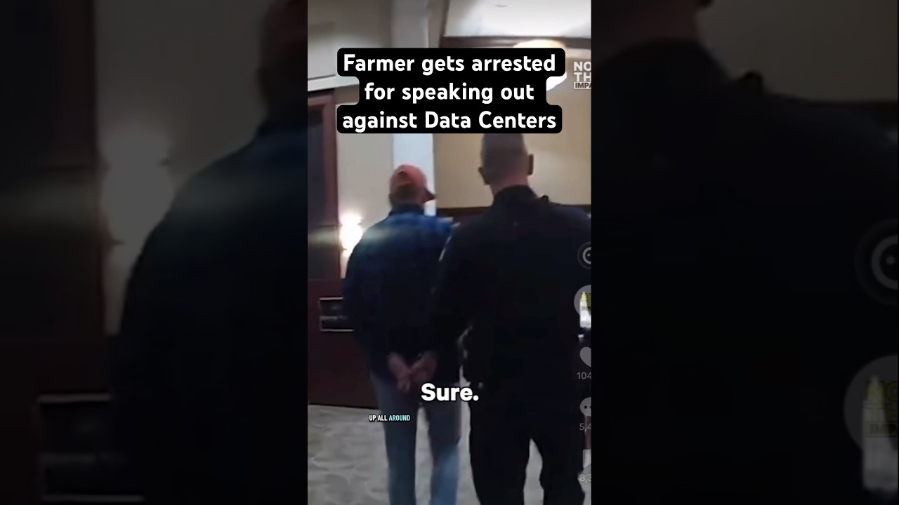 Farmer gets arrested for speaking out against Data Centers