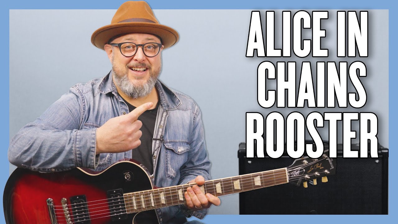 Урок игры на гитаре Rooster от Alice In Chains + обучающее видео