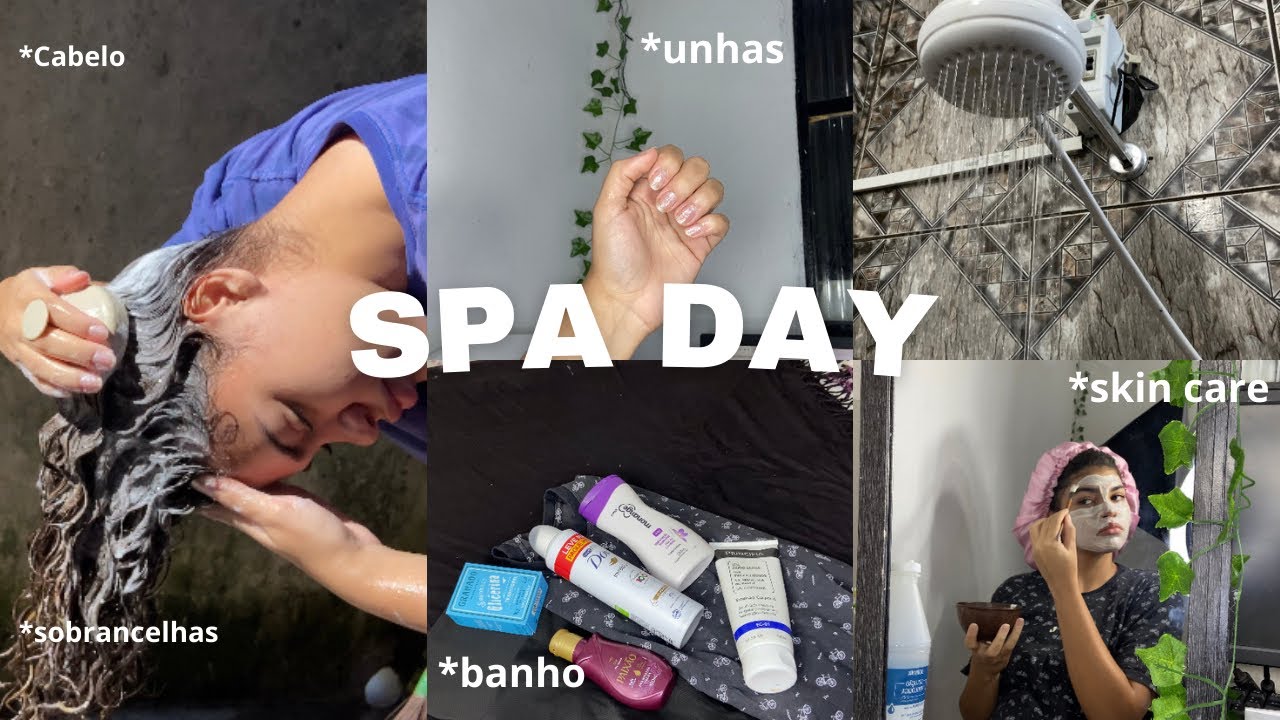 SPA DAY COMPLETO - cabelo,unhas,skin care,sobrancelhas,banho…| Amanda Oliveira