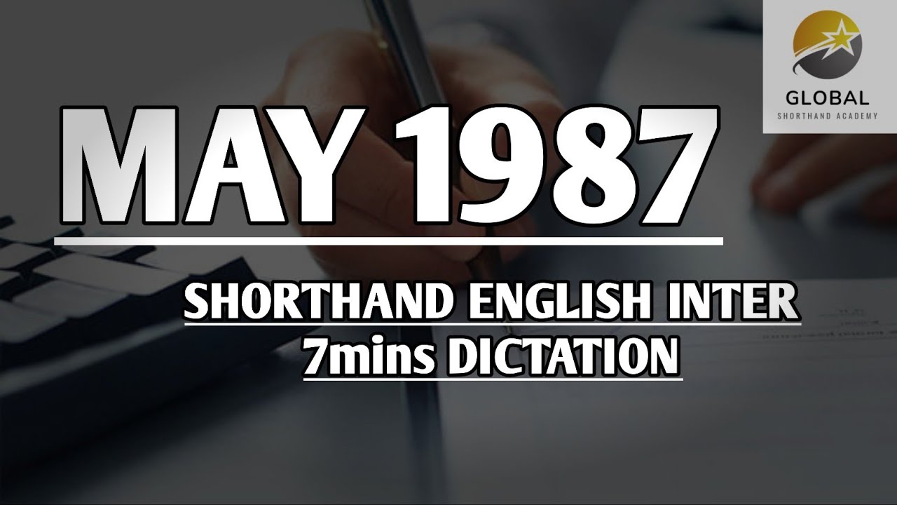 MAY 1987 SHORTHAND DICTATION ENGLISH INTER SPEED 7mins 🔊💭✍🏼🏆✨