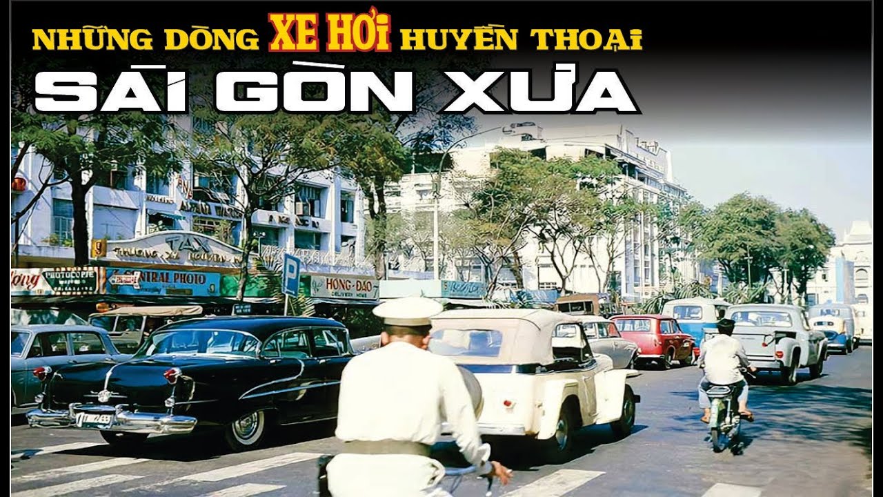 Những Dòng Xe Hơi HUYỀN THOẠI Trên Đường Phố Sài Gòn Xưa (Trước 1975) | Ký Sự Ảnh Xưa.