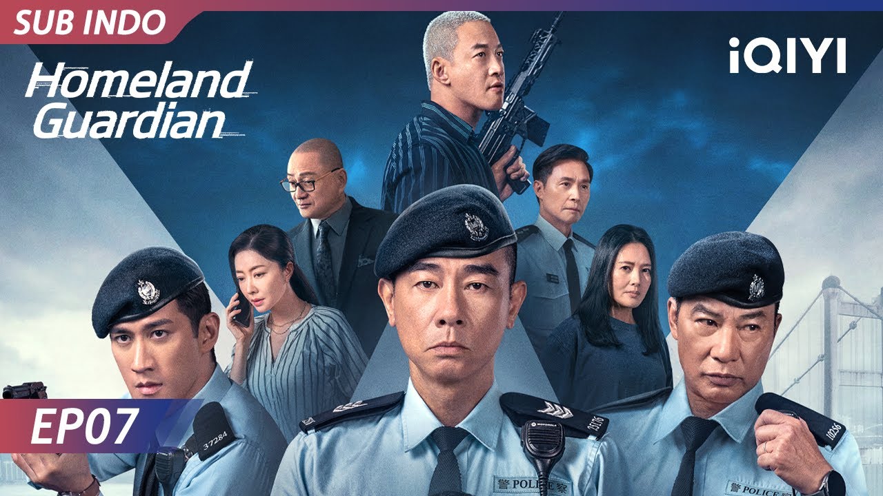 【INDO SUB】HOMELAND GUARDIAN EP07 | Jordan Chan, Aarif Lee, Cecilia Han, Simon Yam | iQIYI Indonesia