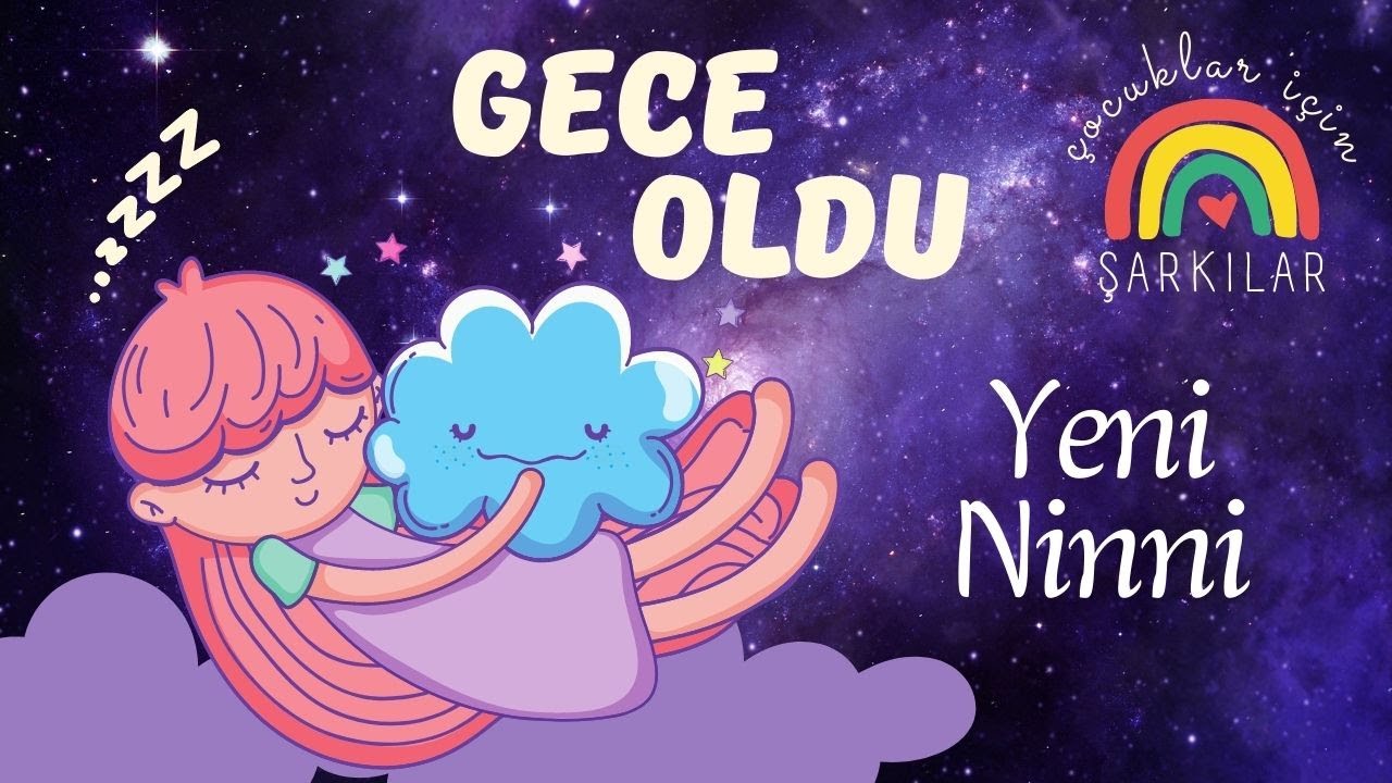 YENİ NİNNİ |  Gece Oldu  |  &Ccedil;ocuklar İ&ccedil;in Şarkılar