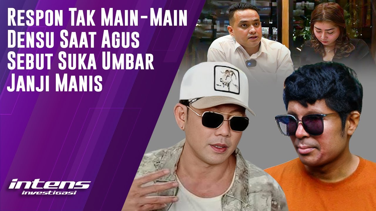 Respon Densu Saat Agus Sebut Suka Umbar Janji Manis | Intens Investigasi | Eps 4726