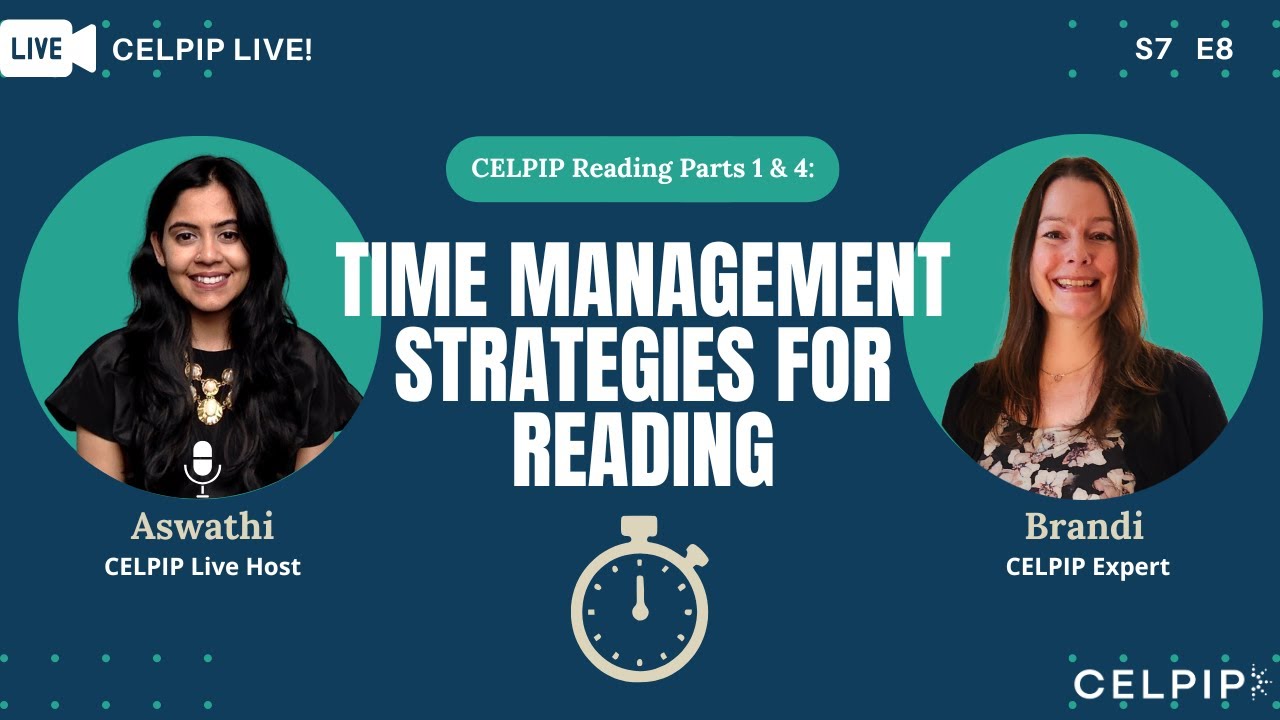 CELPIP Live! Time Management Strategies for Reading - S7E8
