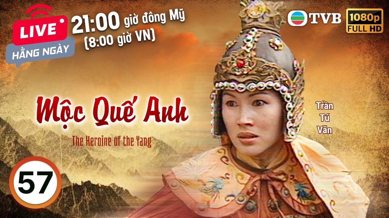Phim TVB Mộc Quế Anh (The Heroine Of The Yangs) 57/60 | Trần Tú Văn, Tiêu Ân Tuấn | 1998